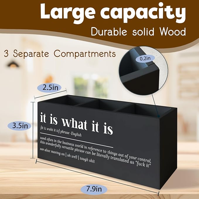 Funny Office Black Desk Pen Holder, It Is What It Is Funny Gifts for Coworkers Signs Wooden Pencil Holder Decor for Office Bathroom Shelves Boos Desk Accessories
