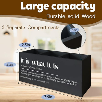 Funny Office Black Desk Pen Holder, It Is What It Is Funny Gifts for Coworkers Signs Wooden Pencil Holder Decor for Office Bathroom Shelves Boos Desk Accessories