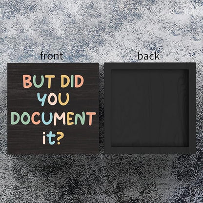 mmiishe But Did You Document It Wooden Box Sign Office Gifts for Women | Desk Accessories for Coworker Desk Decor Mentor HR Motivational Gift Encouragement Gift for Shelf Office Library 5 x 5 Inches