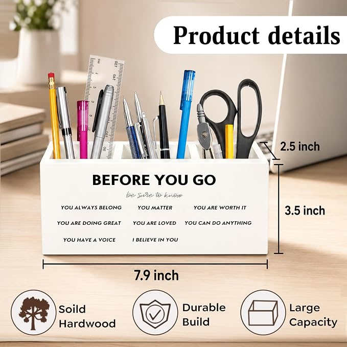 Motivational Classroom Pen Holder for Desk, Before You Go Be Sure to Know Positive Affirmations Wooden Box Sign Desk Decor for Home Office Decoration, Inspirational Pencil Organizer