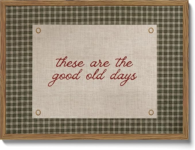 These Are The Good Old Days Wall Art Framed, Vintage Cottagecore Gingham Canvas Wall Decor, Rustic Inspirational Quote Pictures Prints Home Decor for Kitchen Living Room Bedroom Dining Room 8x10in