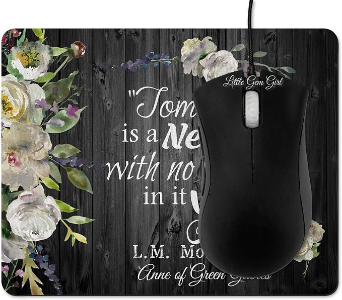 Anne of Green Gables Motivational Quote Mousepad Tomorrow is a New Day | Tomorrow is a New Day with no Mistakes in it Yet, Watercolor Floral Design, Computer Pad