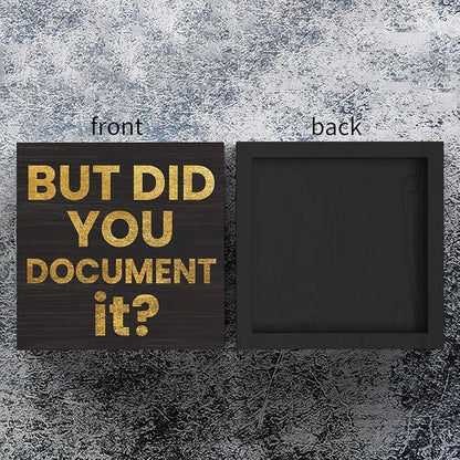mmiishe But Did You Document It Office Decor Wooden Box Sign for Coworkers | Office Desk Decorations for Work Wooden Box Sign Decorative for Shelf Library Inspirational Gifts for Women 5 x 5 Inches
