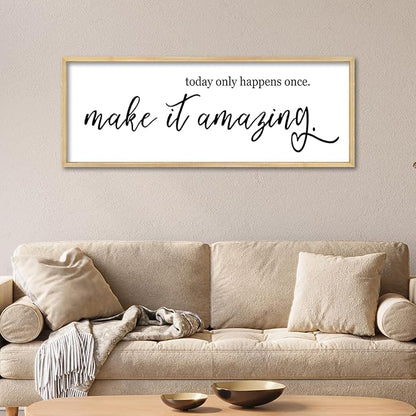 YWJKWLGS Inspirational Quotes Wall Decor Today Only Happens Once Make It Amazing Signs Wall Art 32x12 Inch Large Motivational plaque for Home office kitchen Bedroom Wood Framed Hanging (Wood)