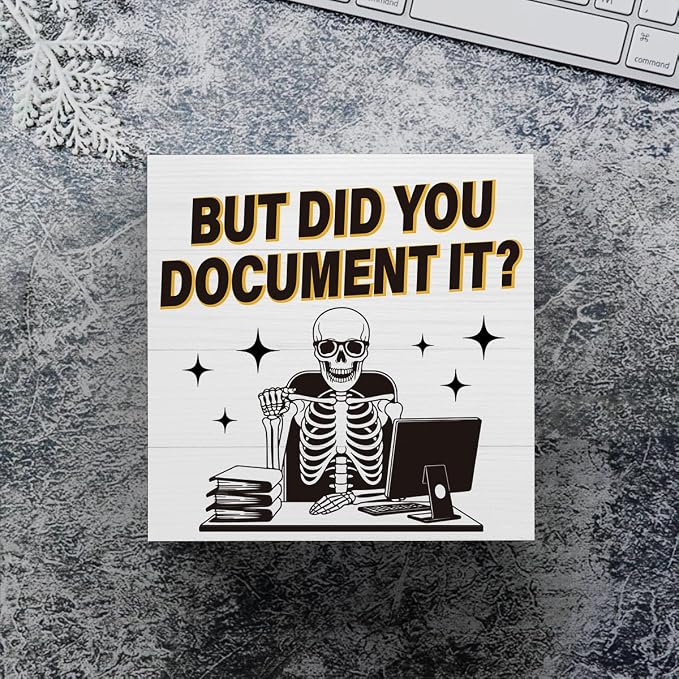 mmiishe But Did You Document It sign Halloween Office Decor Gifts for Boss | Halloween Desk Decorations for Office Shelf Home Wall Thanksgiving Boss Colleague HR Nurse Gifts 5 x 5 Inches