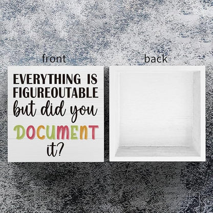 mmiishe Office Decor Everything Is Figureoutable But Did You Document It | Table Decor Inspirational Gifts for HR Coworkers Colleague Friend Women Men Cubicle Desk Sign for Office Desk 5 x 5 Inches